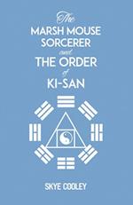 Marsh Mouse Sorcerer and Order of Ki-San