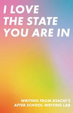 I Love The State You Are In