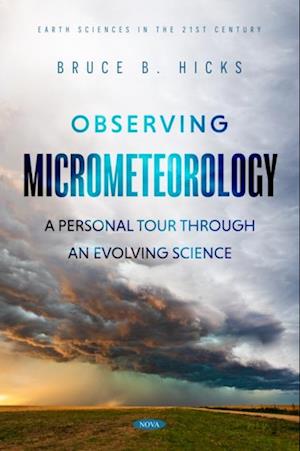 Observing Micrometeorology: A Personal Tour through an Evolving Science