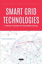 Smart Grid Technologies in Electric Systems for Renewable Energy