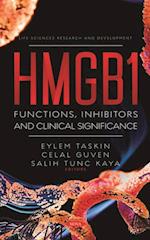 HMGB1: Functions, Inhibitors and Clinical Significance