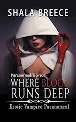 Where Blood Runs Deep: Erotic Vampire Paranomral 