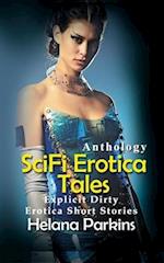 Sci Fi Sex Stories: Explicit Dirty Erotica Short Stories 