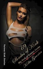 69 Shades of Kink: Big Book of Explicit Dirty Erotica Short Stories 