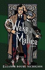 Wake of Malice