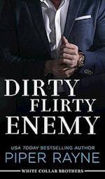 Dirty Flirty Enemy (Hardcover) 