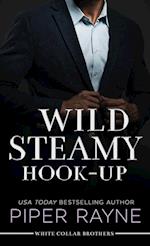 Wild Steamy Hook-Up (Large Print Hardcover) 