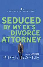 Seduced by my Ex's Divorce Attorney (Large Print) 