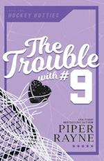 The Trouble with #9 (Large Print) 
