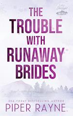 The Trouble with Runaway Brides 