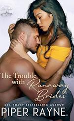 The Trouble with Runaway Brides (Hardcover) 