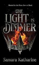 The Light is Dimmer 