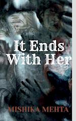 It Ends With Her 