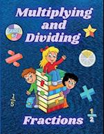 Multiplying and Dividing Fractions Grades 4 - 7