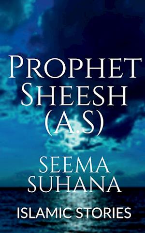 Prophet Sheesh (A.S)