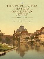 The Population History of German Jewry 1815-1939: Based on the Collections and Preliminary Research of Prof. Usiel Oscar Schmelz 