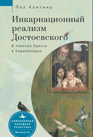 Dostoevsky's Incarnational Realism