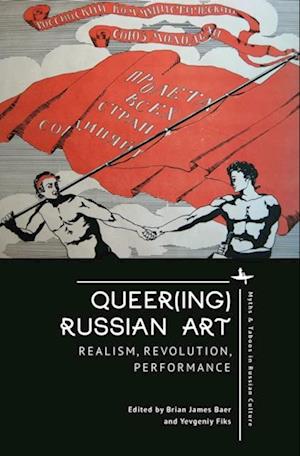 Queer(ing) Russian Art