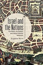 Israel and the Nations: The Bible, the Rabbis, and Jewish-Gentile Relations 