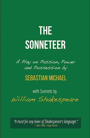 The Sonneteer: A Play on Passion, Power and Possession