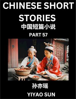 Chinese Short Stories (Part 57)- Learn Must-know and Famous Chinese Stories, Chinese Language & Culture, HSK All Levels, Easy Lessons for Beginners, English and Simplified Chinese Character Edition