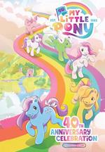 My Little Pony: 40th Anniversary Celebration--The Deluxe Edition