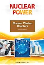 Nuclear Fission Reactors, Revised Edition