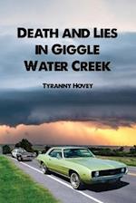 Death and Lies in Giggle Water Creek