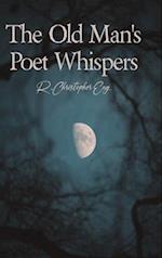 The Old Man's Poet Whispers