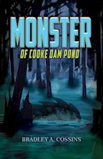 Monster of Cooke Dam Pond