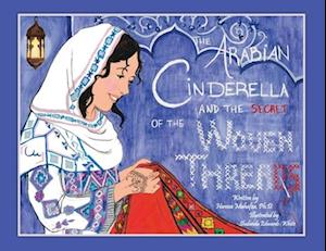 The Arabian Cinderella and the Secret of the Woven Threads