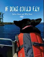 If Dogs Could Fly' by Sailor Jones and Ally Jones