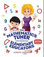The Mathematics Tuner for Certification of Elementary Educators