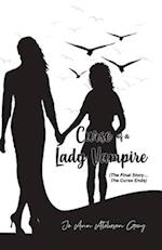 Curse of a Lady Vampire (The Final Story... The Curse Ends)