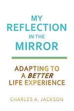 My Reflection In The MIRROR