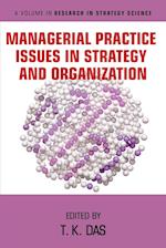 Managerial Practice Issues in Strategy and Organization