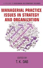 Managerial Practice Issues in Strategy and Organization