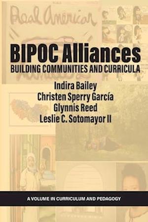 BIPOC Alliances: Building Communities and Curricula