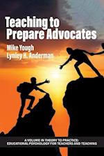 Teaching to Prepare Advocates 