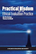 Practical Wisdom for an Ethical Evaluation Practice 