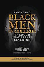 Engaging Black Men in College Through Leadership Learning 