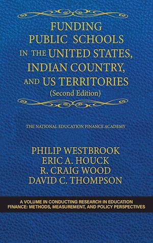 Funding Public Schools in the United States, Indian Country, and US Territories (Second Edition)