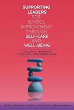 Supporting Leaders for School Improvement Through Self-Care and Well-Being