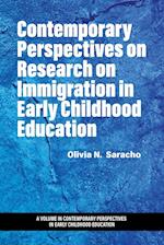 Contemporary Perspectives  on Research on Immigration  in Early Childhood Education