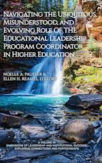 Navigating the Ubiquitous, Misunderstood, and Evolving Role of the Educational Leadership Program Coordinator in Higher Education 