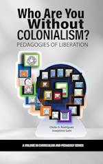 Who Are You Without Colonialism?