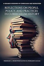 Reflections on People, Policy, and Practices in Curriculum History