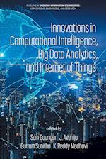 Innovations in Computational Intelligence, Big Data Analytics, and Internet of Things