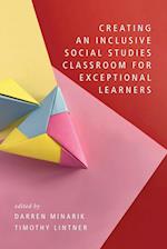 Creating an Inclusive  Social Studies Classroom  for Exceptional Learners