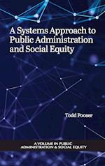 A Systems Approach to Public Administration and Social Equity